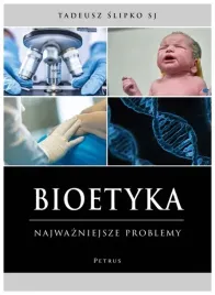 bioetyka-najwazniejsze-problemy-ks-tadeusz-slipko