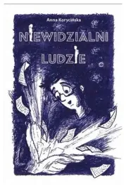 niewidzialni-ludzie-anna-korycinska