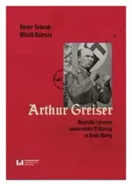 arthur-greiser-biografia-i-proces-dieter-schenk