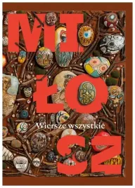 wiersze-wszystkie-czeslaw-milosz
