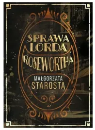 sprawa-lorda-rosewortha-malgorzata-starosta
