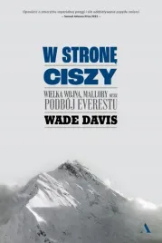 w-strone-ciszy-wielka-wojna-mallory-oraz-podboj-everestu-wade-davis