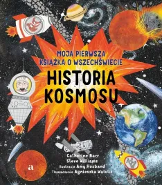 historia-kosmosu-moja-pierwsza-ksiazka-o-wszechswiecie