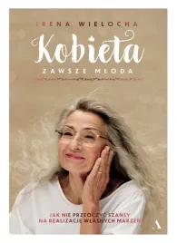 na-prezent-kobieta-zawsze-mloda-irena-wielocha