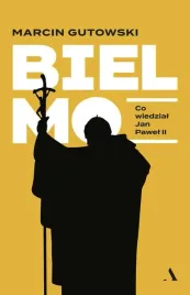 polecamy-bielmo-co-wiedzial-jan-pawel-ii
