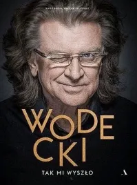 biografia-wodecki-tak-mi-wyszlo-kamil-baluk-waclaw-krupinski