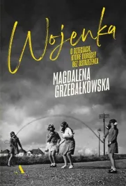 na-prezent-wojenka-magdalena-grzebalkowska