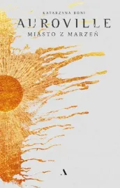 na-prezent-auroville-miasto-z-marzen-katarzyna-boni