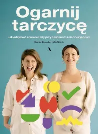 ogarnij-tarczyce-jak-odzyskac-zdrowie-i-sily