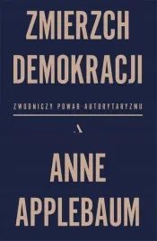 zmierzch-demokracji-anne-applebaum