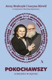 pokochawszy-jerzy-bralczyk-lucyna-kirwil
