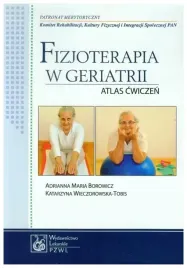fizjoterapia-w-geriatrii-atlas-cwiczen-a-borowicz
