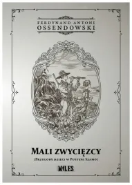 mali-zwyciezcy-ferdynand-antoni-ossendowski