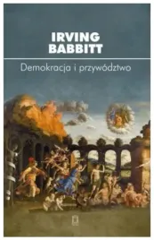 demokracja-i-przywodztwo-irving-babbitt