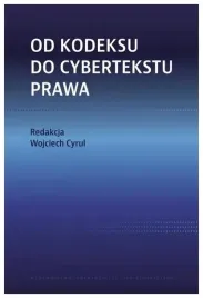 od-kodeksu-do-cybertekstu-prawa-wojciech-cyrul