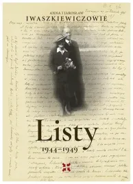 listy-1944-1949-anna-i-jaroslaw-iwaszkiewiczowie