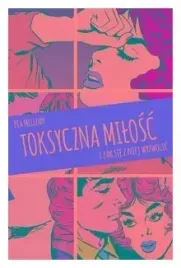 toksyczna-milosc-i-jak-sie-z-niej-wyzwolic