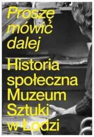 prosze-mowic-dalej-historia-spoleczna-muzeum