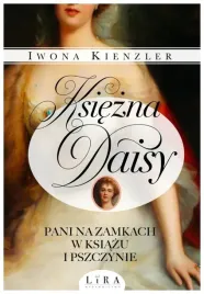 ksiezna-daisy-pani-na-zamkach-w-ksiazu-i-pszczynie
