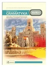 praktyczna-gramatyka-jezyka-hiszpanskiego-b2-b2