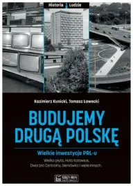budujemy-druga-polske-wielkie-inwestycje-prl-u