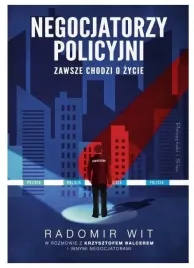 negocjatorzy-policyjni-zawsze-chodzi-o-zycie-r-wit
