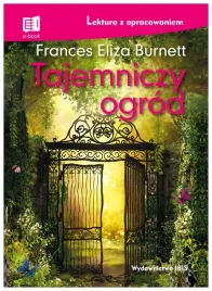 tajemniczy-ogrod-lektura-z-opracowaniem-burnett