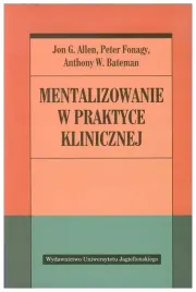 mentalizowanie-w-praktyce-klinicznej-allen-jon-g