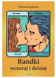 randki-wczoraj-i-dzisiaj-dariusz-kedziora