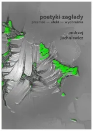poetyki-zaglady-andrzej-juchniewicz