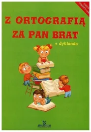 z-ortografia-za-pan-brat-dyktanda