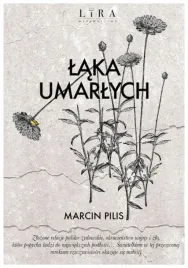 laka-umarlych-marcin-pilis
