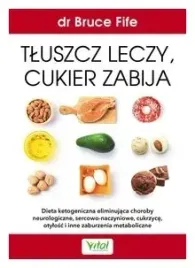 tluszcz-leczy-cukier-zabija-bruce-fife