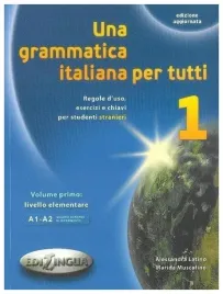 una-grammatica-italiana-per-tutti-1-a1a2-edilingua