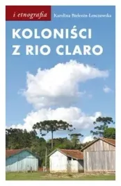 kolonisci-z-rio-claro-bielenin-lenczowska