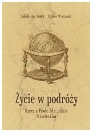 zycie-w-podrozy-rzecz-o-pawle-edmundzie-