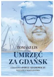umrzec-za-gdansk-tomasz-lis
