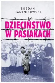 dziecinstwo-w-pasiakach-bogdan-bartnikowski
