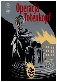 operacja-totenkopf-wydzial-7-tom-1-tomasz-kontny