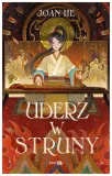 uderz-w-struny-joan-he