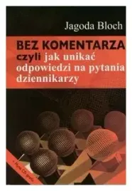 bez-komentarza-czyli-jak-unikac-odpowiedzi-na