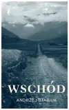 wschod-andrzej-stasiuk