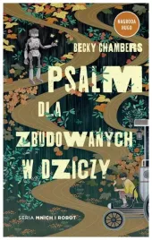 psalm-dla-zbudowanych-w-dziczy-t-1-becky-chambers