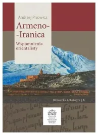armeno-iranica-wspomnienia-orientalisty-andrzej