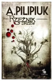 rzeznik-drzew-andrzej-pilipiuk