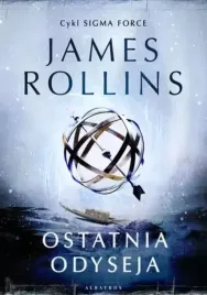 ostatnia-odyseja-sigma-force-tom-15-rollins