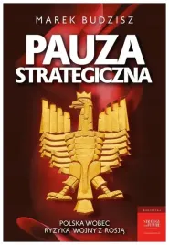 pauza-strategiczna-polska-wobec-ryzyka-wojny