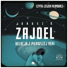 relacja-z-pierwszej-reki-j-zajdel-audiobook
