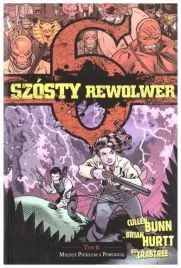 miedzy-pieklem-a-powodzia-szosty-rewolwer-tom-8