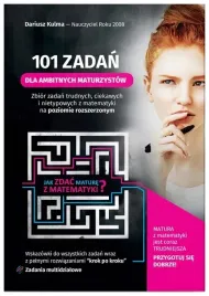 101-zadan-dla-ambitnych-maturzystow-matematyka